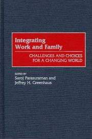 Cover of: Integrating Work and Family: Challenges and Choices for a Changing World