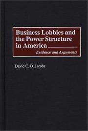 Cover of: Business lobbies and the power structure in America