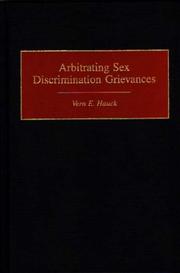 Arbitrating sex discrimination grievances by Vern E. Hauck
