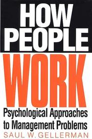 How people work by Saul W. Gellerman