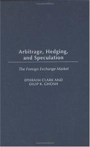 Arbitrage, hedging, and speculation : the foreign exchange market