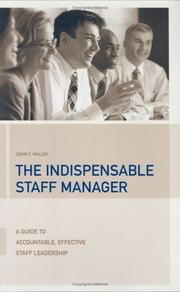 Cover of: The Indispensable Staff Manager: A Guide to Accountable, Effective Staff Leadership