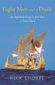 Eight men and a duck : an improbable voyage by reed boat to Easter Island