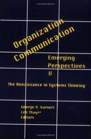 Cover of: Organization-Communication: Emerging Perspectives, Volume 5: The Renaissance in Systems Thinking (Vol 5)