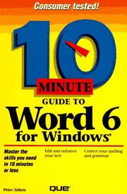 Cover of: 10 minute guide to Word for Windows 6 by Peter G. Aitken