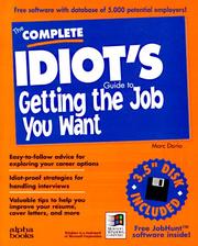 Cover of: The complete idiot's guide to getting the job you want by Marc A. Dorio