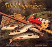 Cover of: Wild Impressions: Prints from the Collection of the Adirondack Museum
