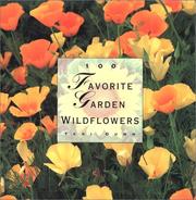 Cover of: 100 Favorite Garden Wildflowers (The 100 Favorite Series)