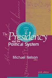 Cover of: The presidency and the political system by Michael Nelson, editor.