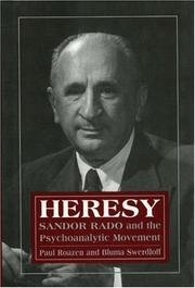 Cover of: Heresy: Sandor Rado and the psychoanalytic movement