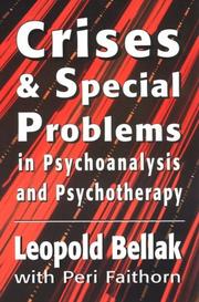 Cover of: Crises and special problems in psychoanalysis and psychotherapy by Leopold Bellak