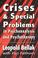 Cover of: Crises and special problems in psychoanalysis and psychotherapy
