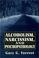 Cover of: Alcoholism, narcissism and psychopathology