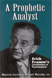 Cover of: A Prophetic Analyst: Erich Fromm's Contributions to Psychoanalysis
