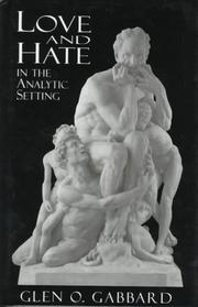 Cover of: Love and hate in the analytic setting