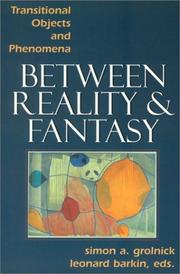 Between reality and fantasy : Winnicott's concepts of transitional objects and phenomena