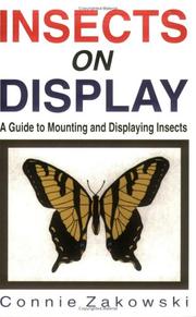 Cover of: Insects on Display: A Guide to Mounting and Displaying Insects