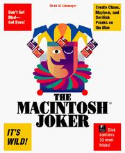 Cover of: The Macintosh joker: a collection of 33 cruel Mac tricks