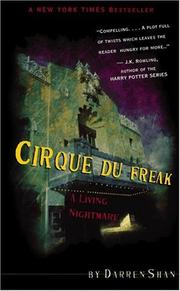 Cover of: Cirque Du Freak #1: A Living Nightmare: Book 1 in the Saga of Darren Shan (Cirque Du Freak: The Saga of Darren Shan)