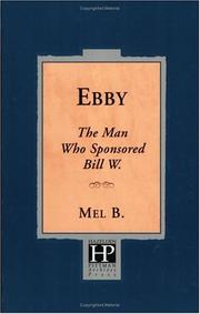 Cover of: Ebby: the man who sponsored Bill W.