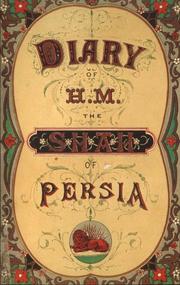 Cover of: The Diary of H.M. the Shah of Persia: During His Tour Through Europe in A.D. 1873 (Biblioteca Iranica, No 2)