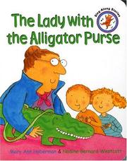 Cover of: The lady with the alligator purse by Nadine Bernard Westcott