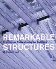 Cover of: Remarkable Structures: Engineering Today's Innovative Buildings