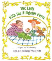Cover of: The lady with the alligator purse by Nadine Bernard Westcott