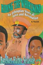 Cover of: Riding the Whirlwind: An Ethiopian Story of Love and Revolution