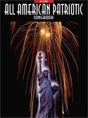 Cover of: All-American Patriotic Songbook by Hal Leonard Corp.
