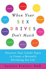 Cover of: When Your Sex Drives Don't Match by Sandra Pertot