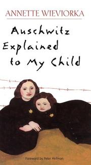 Cover of: Auschwitz Explained to My Child