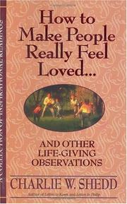 Cover of: How to Make People Really Feel Loved: And Other Life-Giving Observations
