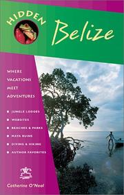 Cover of: Hidden Belize: Including Tikal, Copan and the Cayes