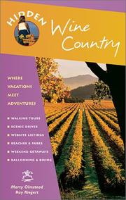 Cover of: Hidden Wine Country: Including Napa, Sonoma, and Mendocino (Hidden Wine Country)