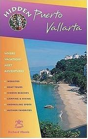 Hidden Puerto Vallarta : including Banderas Bay and Sierra Madre Mountains