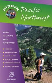 Hidden Pacific Northwest : including Oregon, Washington, Vancouver, Victoria & Coastal British Columbia