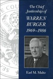 Cover of: The Chief Justiceship of Warren Burger, 1969-1986 (Chief Justiceships of the United States Supreme Court)