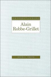 Understanding Alain Robbe-Grillet by Roch Charles Smith