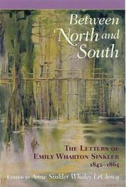 Between North and South by Emily Wharton Sinkler