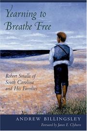 Cover of: Yearning to Breathe Free: Robert Smalls of South Carolina and His Families