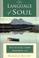 Cover of: The Language of Soul