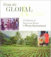 Cover of: From the global kitchen: a collection of vegetarian recipes