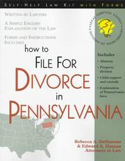 Cover of: How to File for Divorce in Pennsylvania: With Forms (Self-Help Law Kit With Forms)