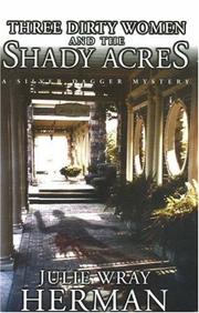 Cover of: Three Dirty Women and the Shady Acres