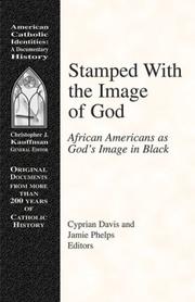 Cover of: Stamped With the Image of God: African Americans As God's Image in Black (American Catholic Identities)