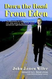 Cover of: Down the Road from Eden by John James Miller, Pat Roberts