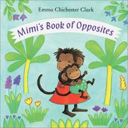 Mimi's book of opposites by Emma Chichester Clark