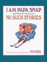 Cover of: I am Papa Snap and these are my favorite no such stories