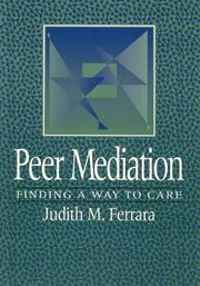 Peer mediation by Judith M. Ferrara
